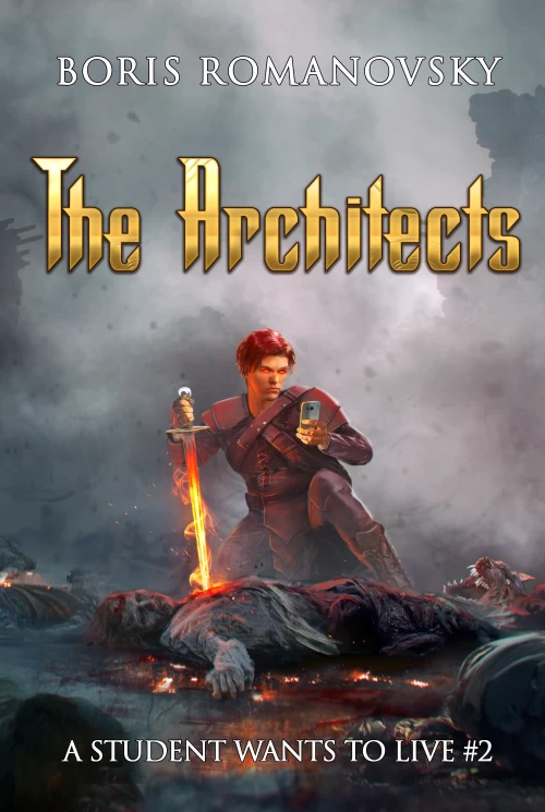 The Architects (A Student Wants to Live #2) by Boris Romanovsky