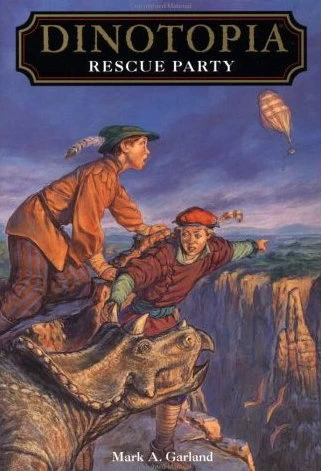 Rescue Party (Dinotopia Digest Novels #9) by Mark A. Garland