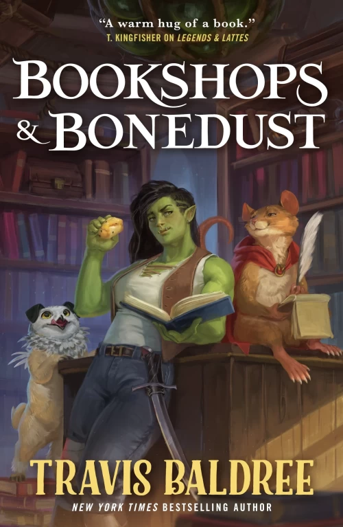 Bookshops & Bonedust (Legends and Lattes #2) by Travis Baldree