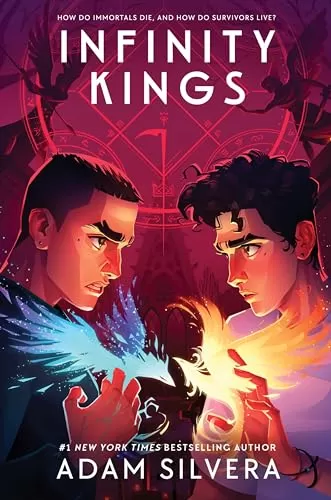 Infinity Kings (Infinity Cycle #3) by Adam Silvera