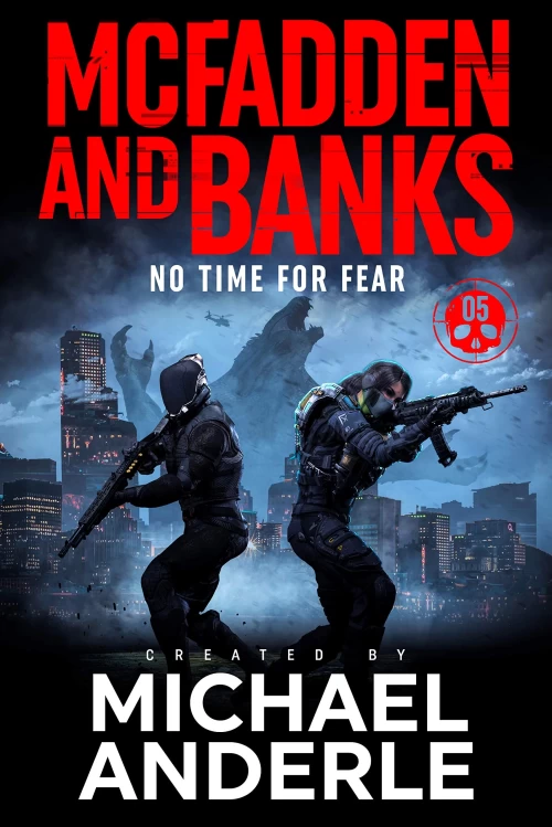 No Time For Fear (McFadden and Banks #5) by Michael Anderle