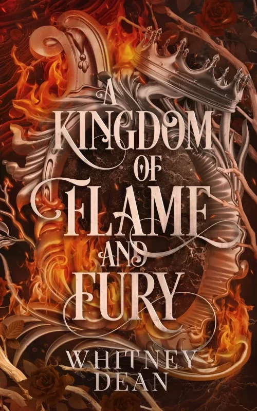 A Kingdom of Flame and Fury (The Four Kingdoms #1) by Whitney Dean
