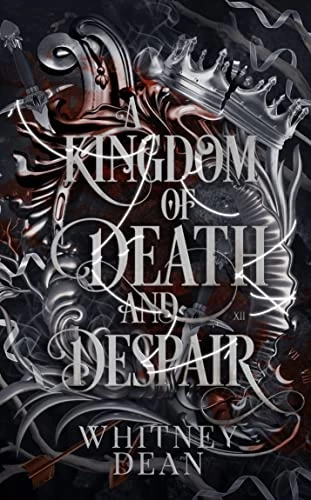 A Kingdom of Death and Despair (The Four Kingdoms #3) by Whitney Dean