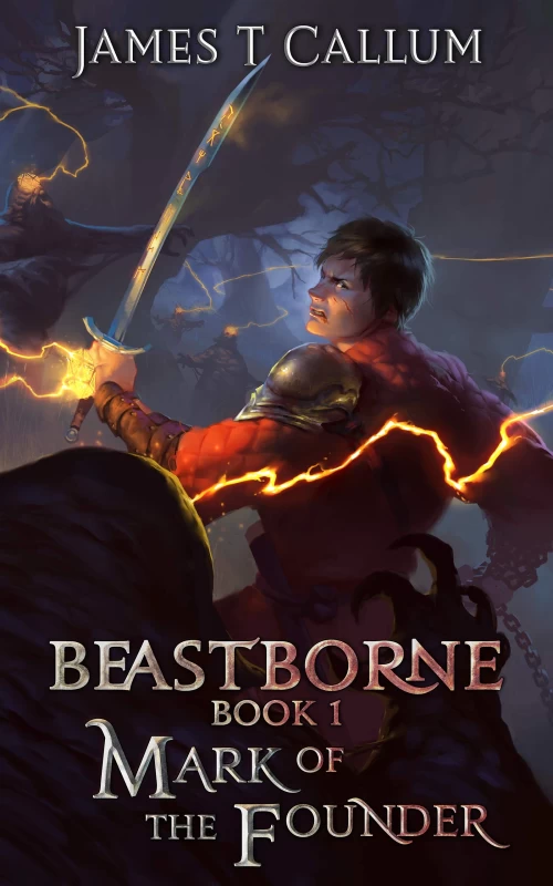 Mark of the Founder (Beastborne Chronicles #1) by James T. Callum