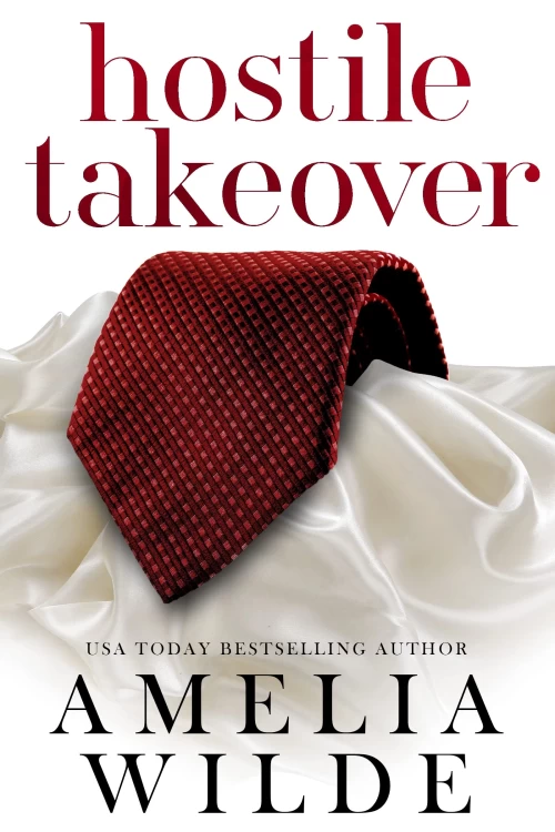 Hostile Takeover (Wealth #2) by Amelia Wilde