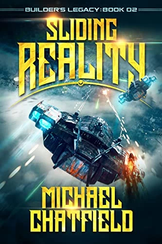 Sliding Reality (Builder's Legacy #2) by Michael Chatfield