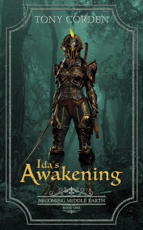 Ida's Awakening (Becoming Middle Earth #1) by Tony Corden
