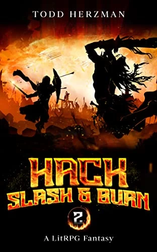 Hack, Slash & Burn 2 (Hack, Slash & Burn #2) by Todd Herzman