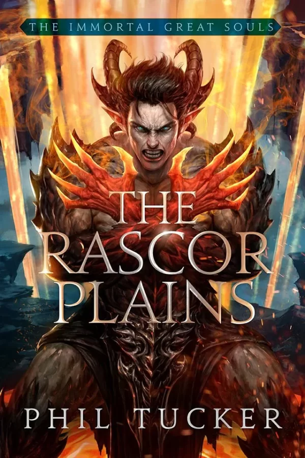 The Rascor Plains (The Immortal Great Souls #2) by Phil Tucker