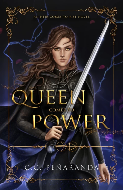 A Queen Comes to Power (An Heir Comes to Rise #2) by Chloe C. Peñaranda