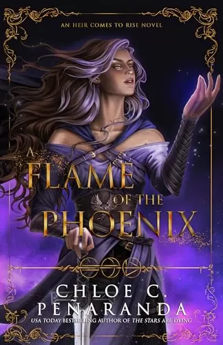 A Flame of the Phoenix (An Heir Comes to Rise #6) by Chloe C. Peñaranda