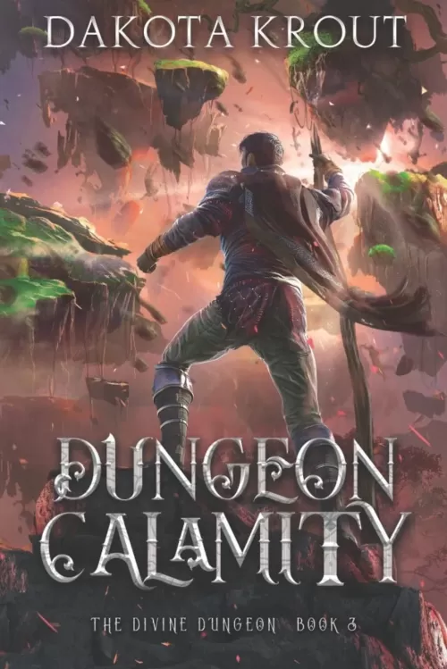 Dungeon Calamity (The Divine Dungeon #3) by Dakota Krout