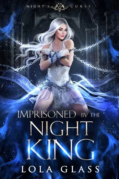 Imprisoned by the Night King (Night's Curse #2) by Lola Glass