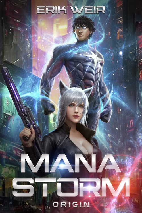 Mana Storm: Origin (Mana Storm #1) by Erik Weir