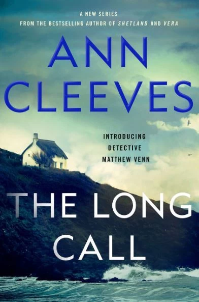The Long Call (Two Rivers #1) by Ann Cleeves