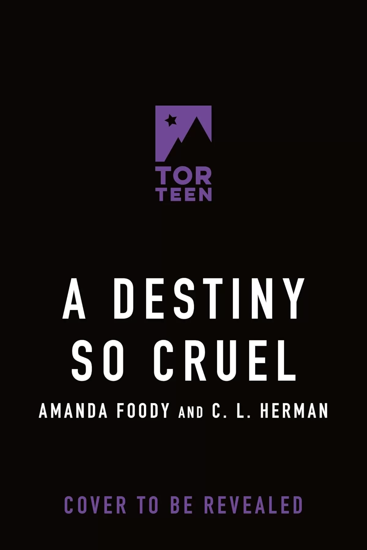 A Destiny So Cruel (A Fate So Cold #2) by Amanda Foody, C.L. Herman