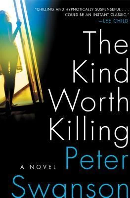 The Kind Worth Killing (Henry Kimball #1) by Peter Swanson