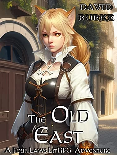 The Old East (Four Laws #7) by David Burke