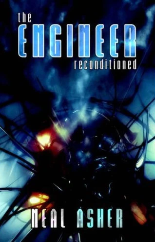 The Engineer Reconditioned by Neal Asher