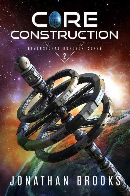 Core Construction (Dimensional Dungeon Cores #2) by Jonathan Brooks
