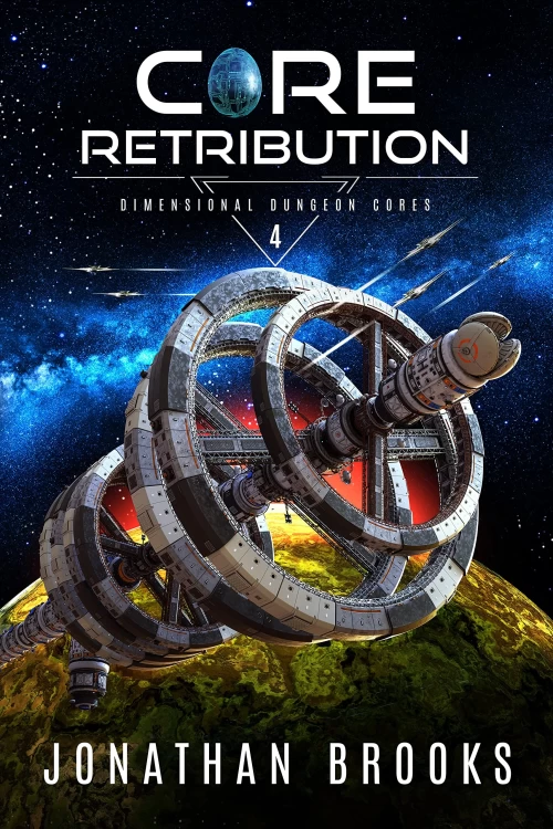 Core Retribution (Dimensional Dungeon Cores #4) by Jonathan Brooks