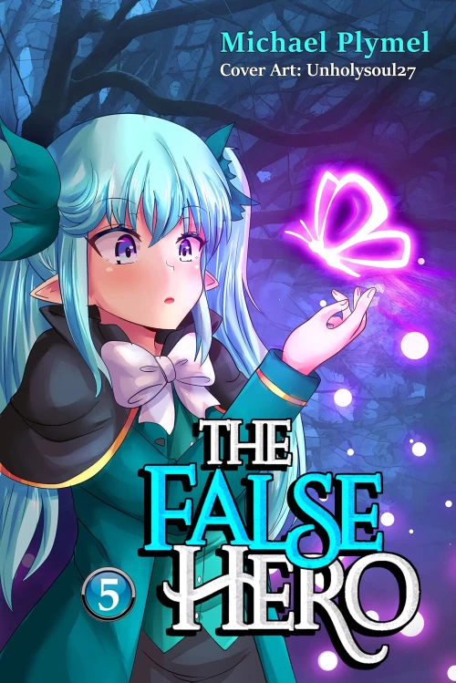 The False Hero, Volume 5 (The False Hero #5) by Michael Plymel