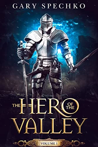 The Hero of the Valley (The Hero of the Valley #1) by Gary Spechko