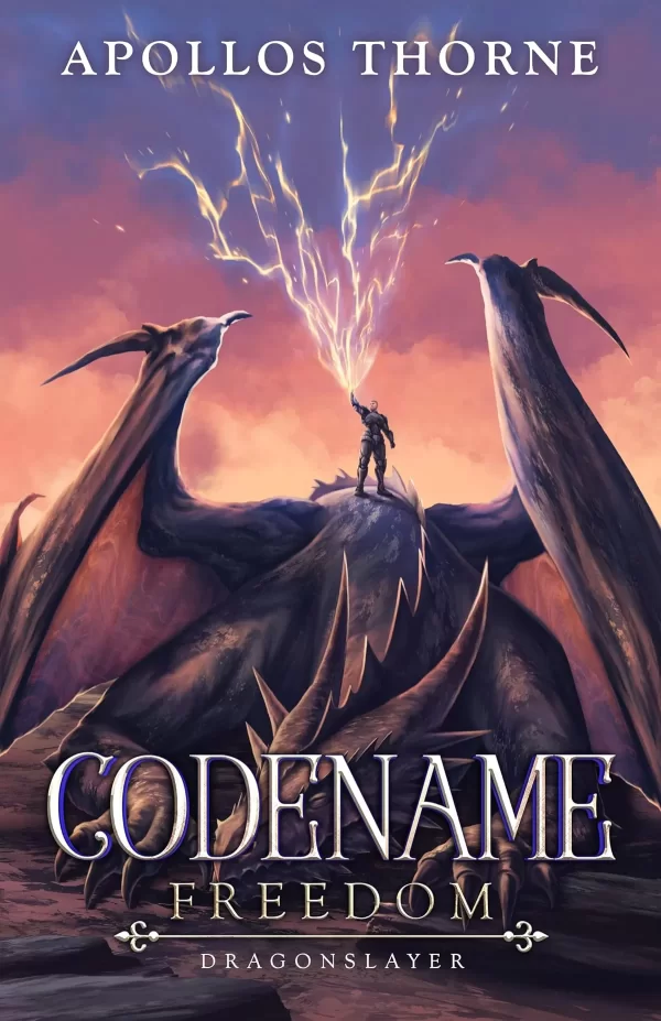 Dragonslayer (Codename: Freedom #5) by Apollos Thorne