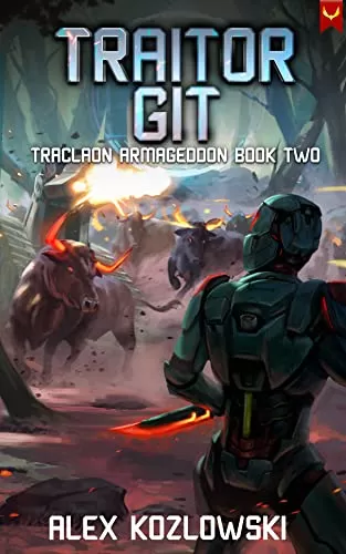Traitor GIT (Traclaon Armageddon #2) by Alex Kozlowski