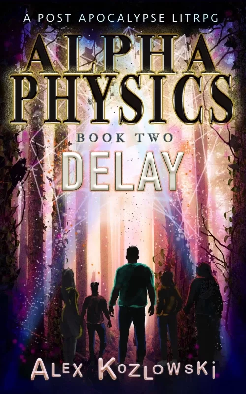 Delay (Alpha Physics! #2) by Alex Kozlowski
