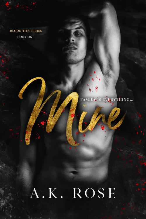 Mine (Blood Ties #1) by A.K. Rose