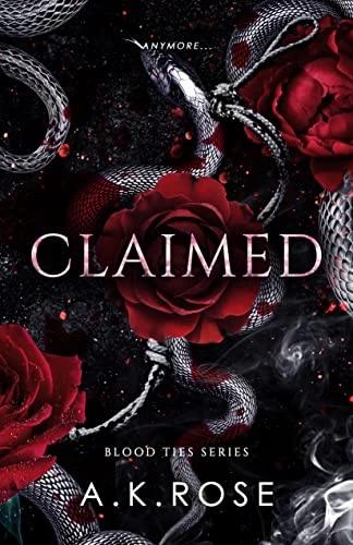 Claimed (Blood Ties #6) by A.K. Rose