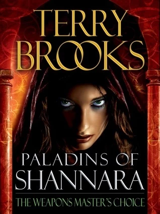 The Weapons Master's Choice (Paladins of Shannara #2) by Terry Brooks