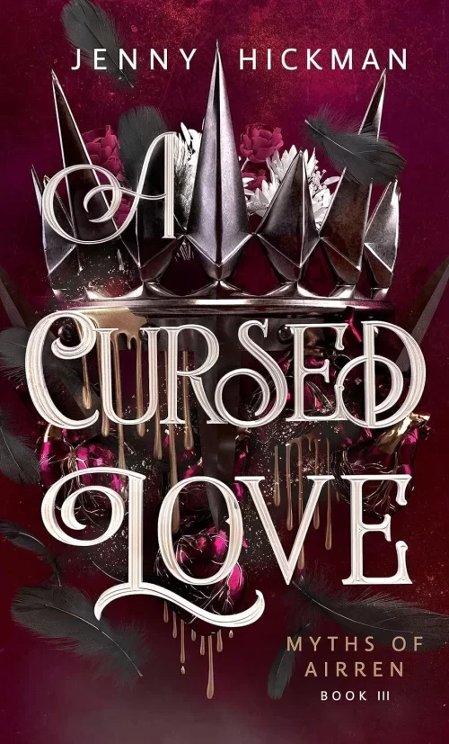 A Cursed Love (Myths of Airren #3) by Jenny Hickman