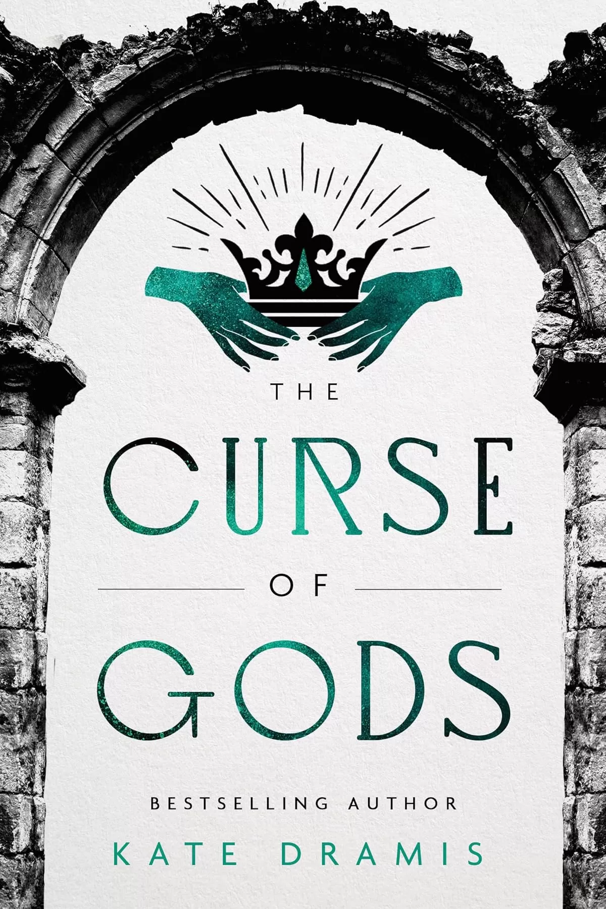 The Curse of Gods (The Curse of Saints #3) by Kate Dramis