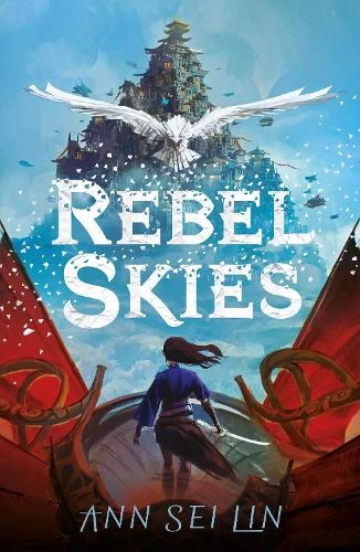 Rebel Skies (Rebel Skies #1) by Ann Sei Lin