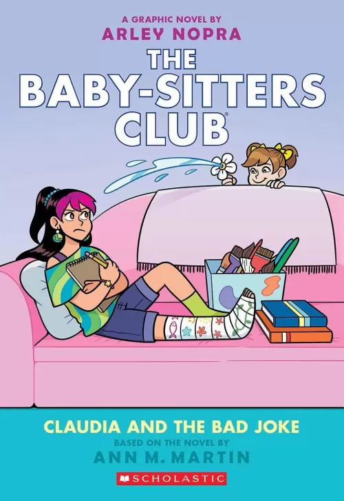 Claudia and the Bad Joke (Baby-Sitters Club Graphic Novels #15) by Ann M. Martin