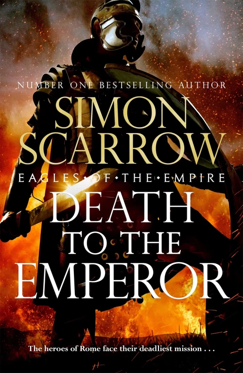 Death to the Emperor (Eagles of the Empire #21) by Simon Scarrow