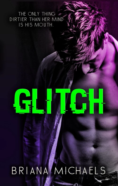 Glitch (Next Level #1) by Briana Michaels