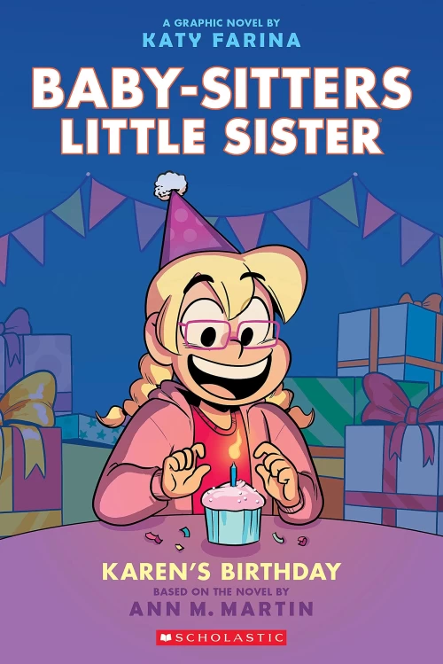Karen's Birthday (Baby-Sitters Little Sister Graphic Novels #6) by Ann M. Martin