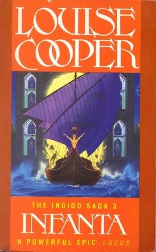 Infanta (The Indigo Saga #3) by Louise Cooper
