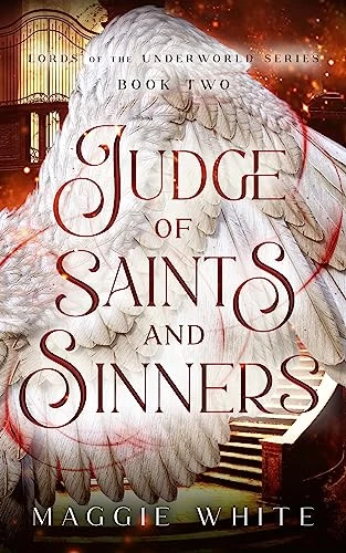 Judge of Saints and Sinners (Lords of the Underworld #2) by Maggie White
