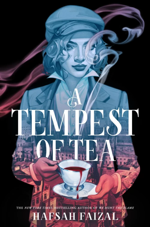 A Tempest of Tea (A Tempest of Tea #1) by Hafsah Faizal