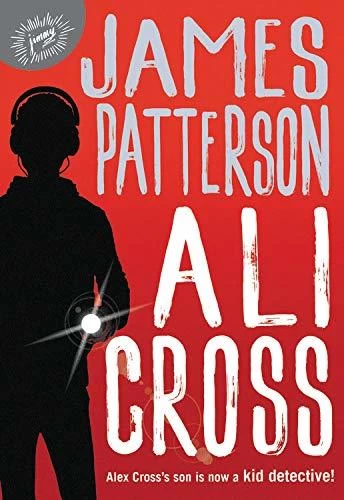 Ali Cross (Ali Cross #1) by James Patterson