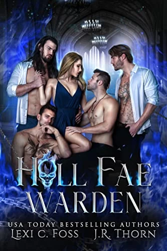 Hell Fae Warden (Hell Fae #2) by Lexi C. Foss, J.R. Thorn
