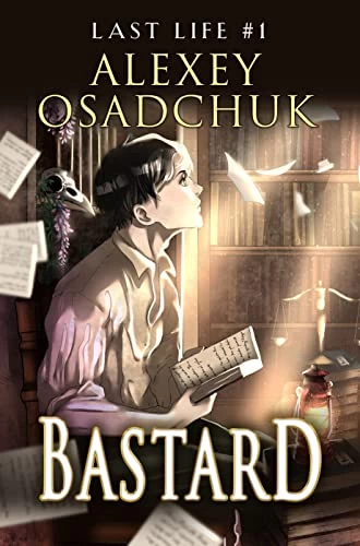 Bastard (Last Life #1) by Alexey Osadchuk