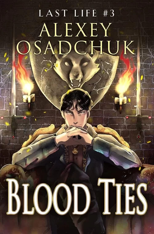 Blood Ties (Last Life #3) by Alexey Osadchuk