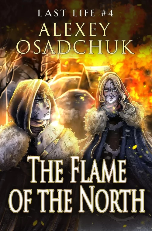 The Flame of the North (Last Life #4) by Alexey Osadchuk