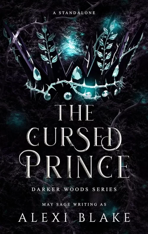 The Cursed Prince (The Darker Woods #4) by May Sage, Alexi Blake