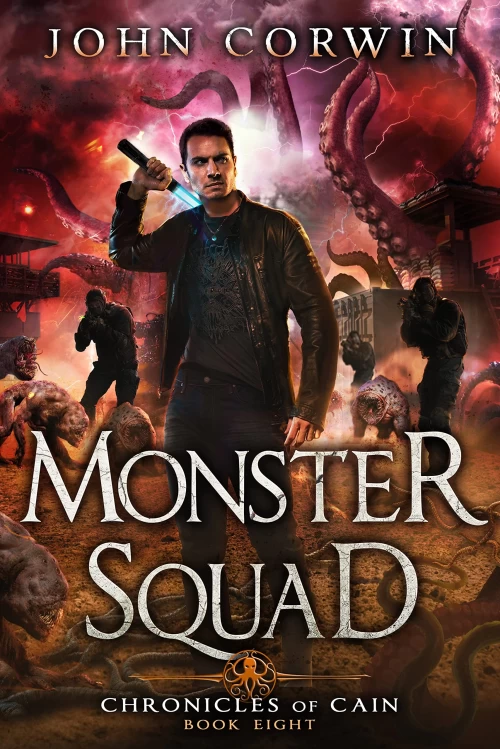 Monster Squad (Chronicles of Cain #8) by John Corwin